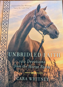 Unbridled Faith 100 Devotions From The Horse Farm
