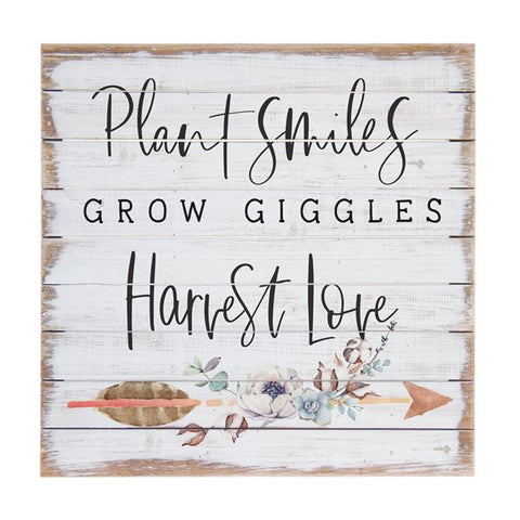 Plant Smiles Grow Giggles... Pallet Sign