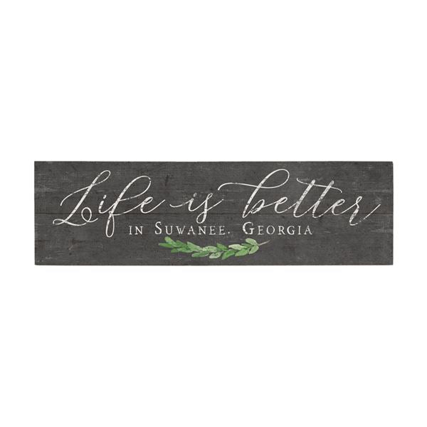 Life is Better in Belhaven Personalized Sign